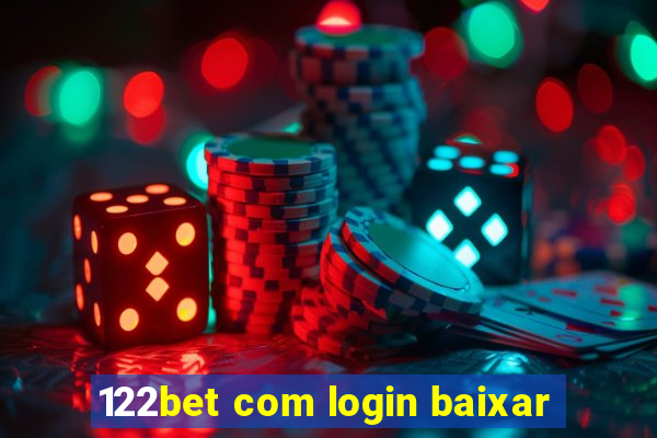 122bet com login baixar